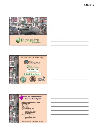 5/18/2015  Progress Through Partnerships  Drs. Bruce &amp; Lee  Foundation  The Private Sector