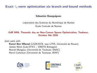 Exact  0 -norm optimization via branch-and-bound methods  S  ebastien Bourguignon  Laboratoire