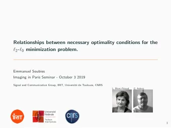 Relationships between necessary optimality conditions for the  2 -  0 minimization problem.