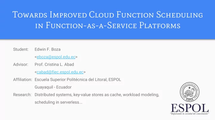 towards improved cloud function scheduling in function as