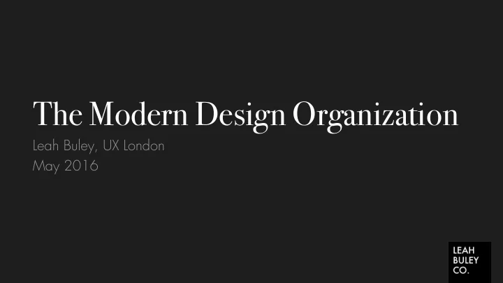 the modern design organization
