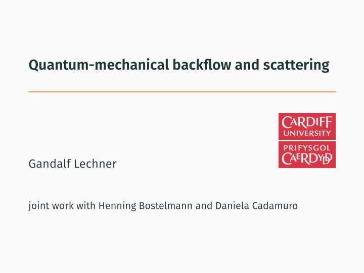 quantum mechanical backflow and scattering