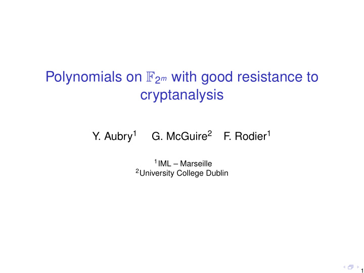 polynomials on f 2 m with good resistance to cryptanalysis