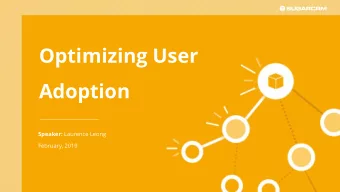 Optimizing User  Adoption Speaker: Laurence Leong  February, 2019  Laurence Leong  Vice President