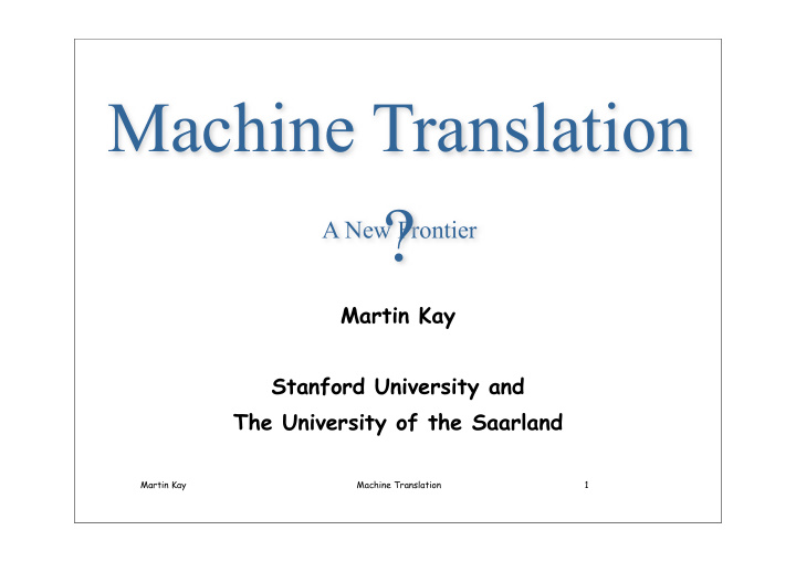 a new frontier martin kay stanford university and the