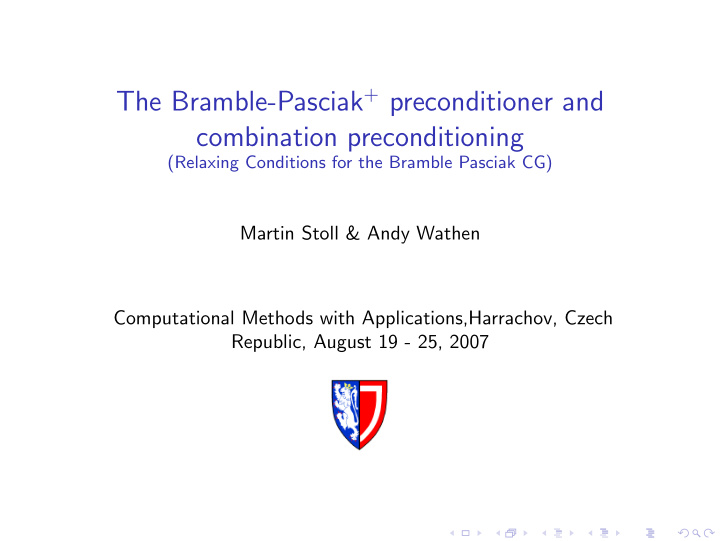 the bramble pasciak preconditioner and combination