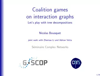 Coalition games  on interaction graphs  Lets play with tree decompositions  Nicolas Bousquet