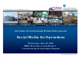 Soc ial Me dia for  Ope r  ations  We dne sday, May 20, 2020  F  HWA E  ve r  y Day Counts Round 5