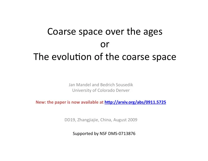 coarse space over the ages or the evolu1on of the coarse