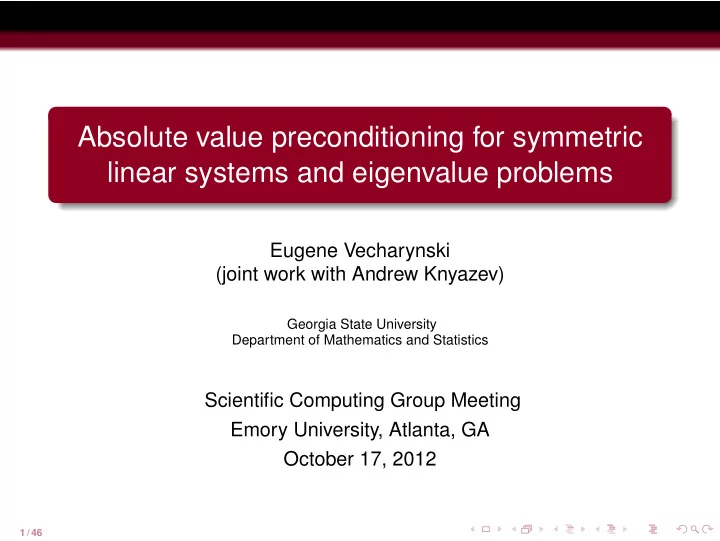 absolute value preconditioning for symmetric linear