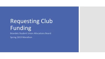 Treasury (spending / accessing funds, A-Board (requesting funds)  SUMS technical support)  Form