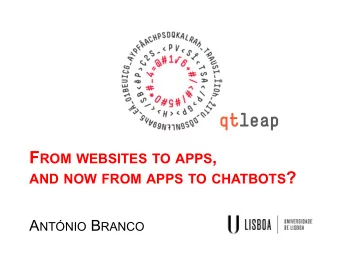 F ROM WEBSITES TO APPS , AND NOW FROM APPS TO CHATBOTS ? A NTNIO B RANCO  FROM APPS TO CHATBOTS