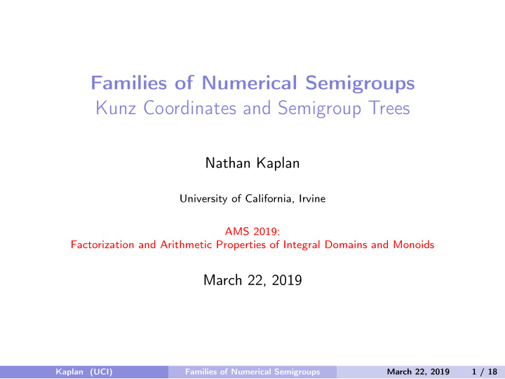 families of numerical semigroups kunz coordinates and