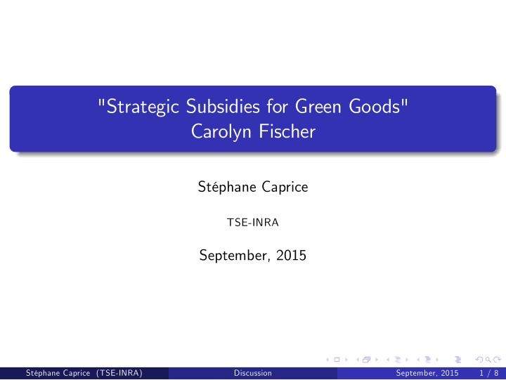 strategic subsidies for green goods carolyn fischer