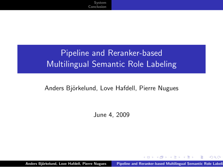 pipeline and reranker based multilingual semantic role