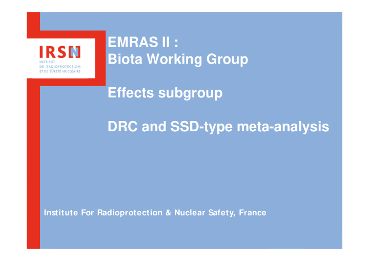 emras ii biota working group effects subgroup drc and ssd