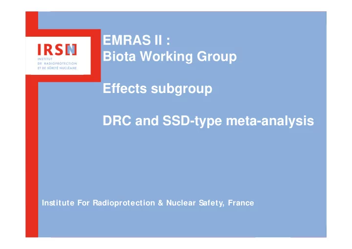 emras ii biota working group effects subgroup drc and ssd