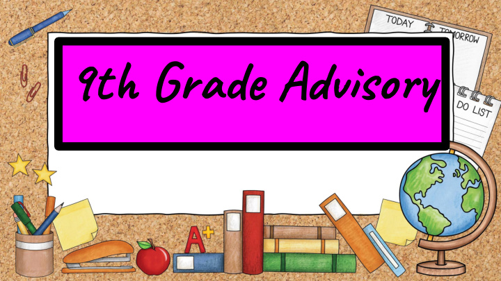 9th grade advisory contact information