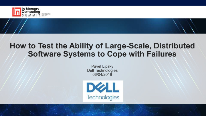 how to test the ability of large scale distributed