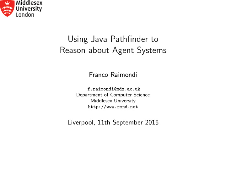 using java pathfinder to reason about agent systems