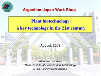 Plant biotechnology:  Plant biotechnology:  a key technology in the 21st century  a key technology