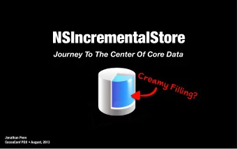 NSIncrementalStore  Journey To The Center Of Core Data  C    e    m    F    l    i
