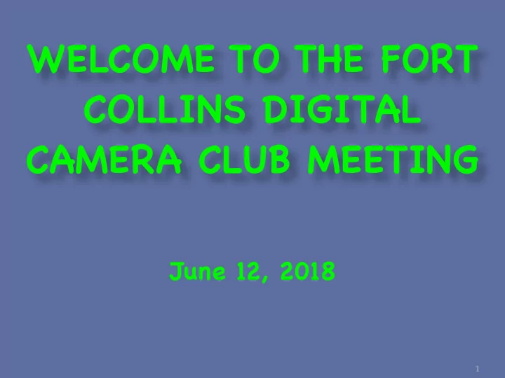 welcome to the fort collins digital camera club meeting