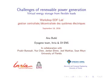 Challenges of renewable power generation  Virtual energy storage from flexible loads  Workshop EDF