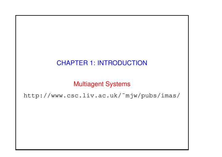 chapter 1 introduction multiagent systems http csc liv ac