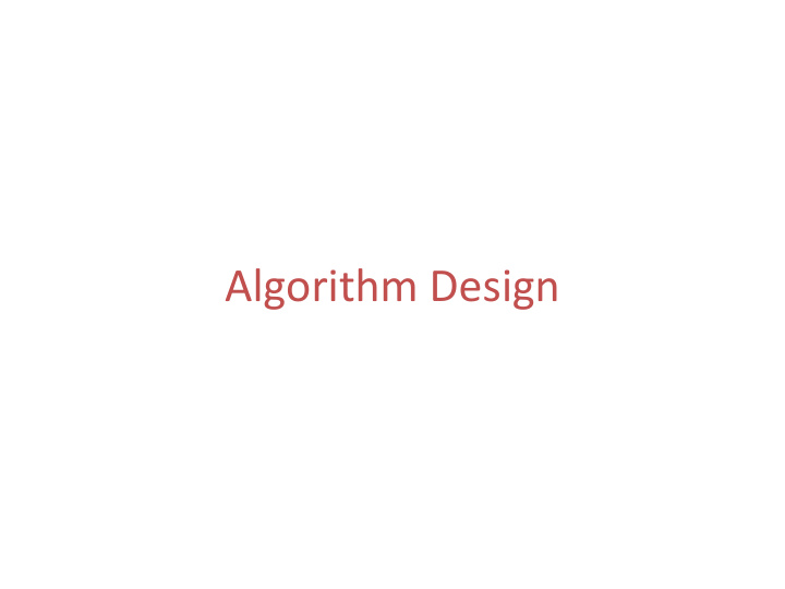 algorithm design an algorithm can be written out in