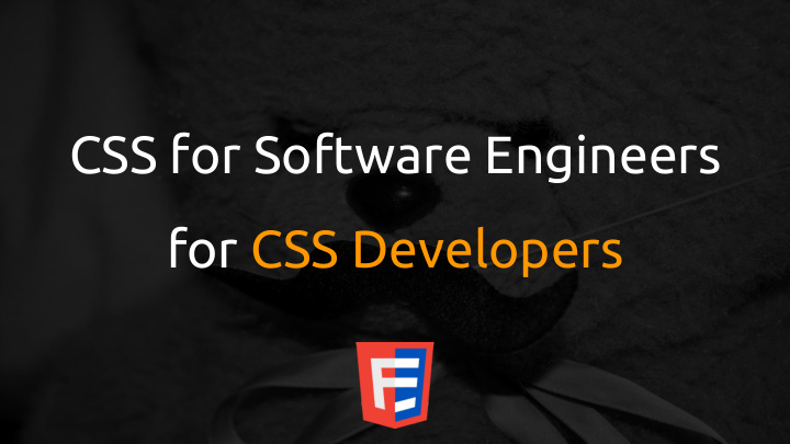 css for software engineers for css developers