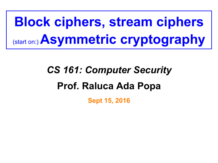 block ciphers stream ciphers start on asymmetric