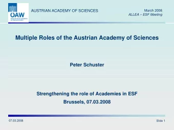 Multiple Roles of the Austrian Academy of Sciences  Peter Schuster  Strengthening the role of
