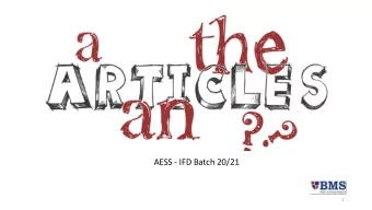 AESS - IFD Batch 20/21  1  Contents  Introduction  Zero Articles  Indefinite Articles