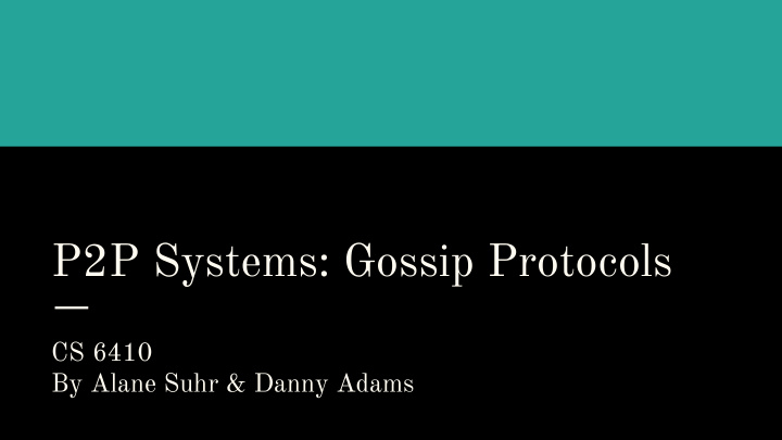 p2p systems gossip protocols