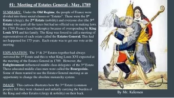 #1:  Meeting of Estates General - May, 1789 SUMMARY: Under the Old Regime , the people of France