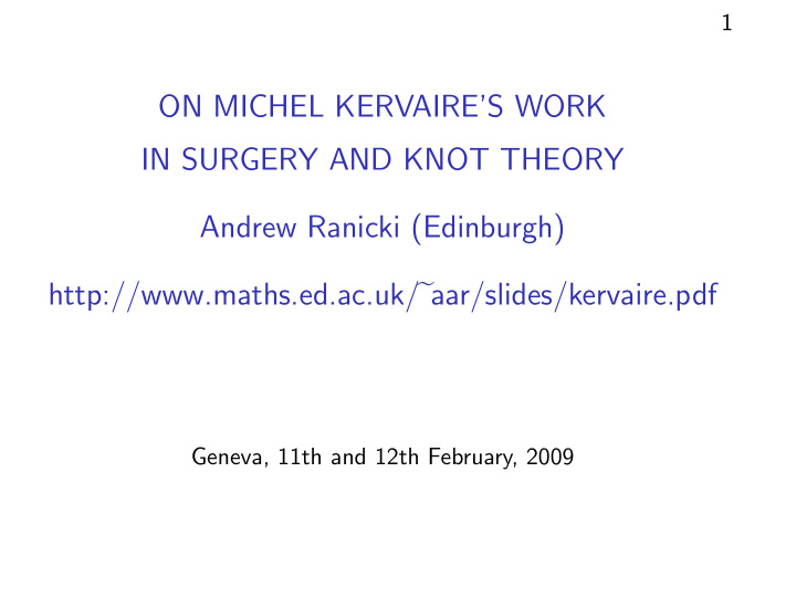 on michel kervaire s work in surgery and knot theory