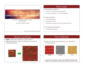 Next class   Presentation guidelines   20 mins for each team (random order)   15 mins