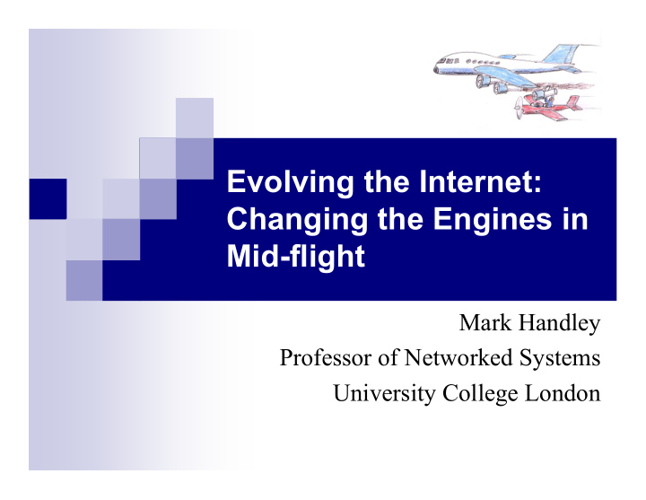 evolving the internet changing the engines in mid flight