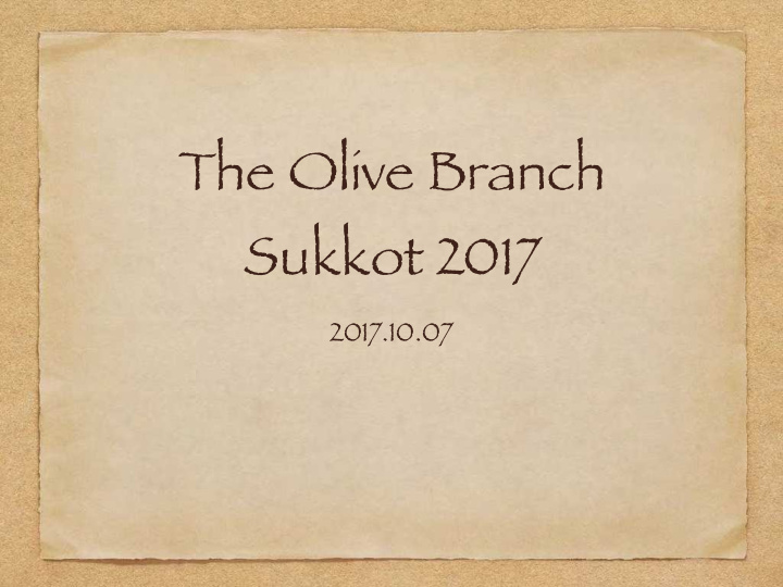 the olive branch sukkot 2017