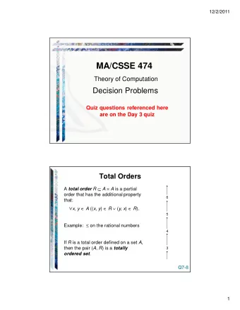 MA/CSSE 474  Theory of Computation  Decision Problems  Quiz questions referenced here  are on the