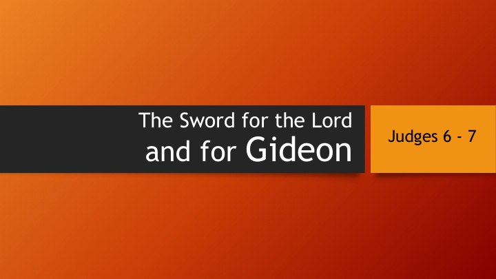 and for gideon the historical background of the story