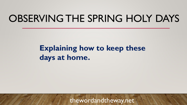 observing the spring holy days