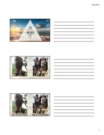 10/3/2017  BALANCED ROCK  DEVILS DOORWAY  1  10/3/2017  Our journey will take us to the time of