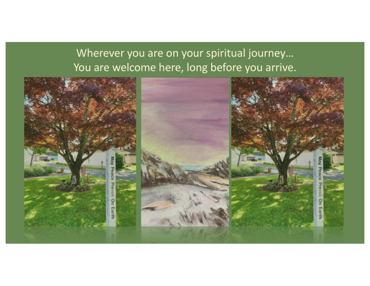 wherever you are on your spiritual journey you are