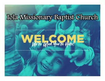 Iola Missionary Baptist Church  Opening Prayer  Guide me,  O thou great Jehovah,  Pilgrim through