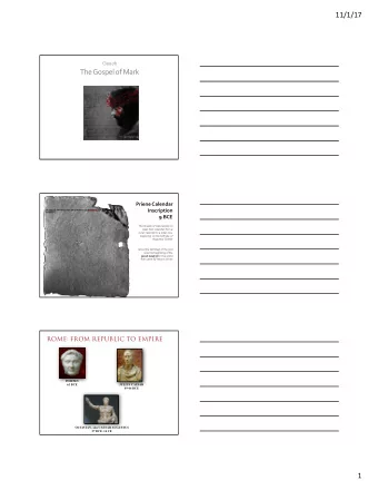 The Gospel of Mark  Priene Calendar  Inscription  9 BCE  The Greeks of Asia resolve to  reset their