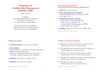 Workshop on  Christian Doppler Laboratory  for Portfolio Risk Management (PRisMa Lab)  Portfolio
