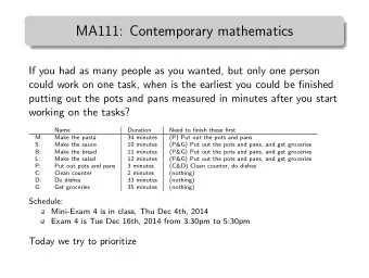 MA111: Contemporary mathematics  If you had as many people as you wanted, but only one person