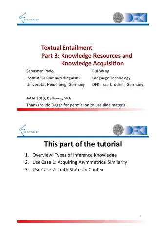 This!part!of!the!tutorial! 1. Overview:(Types(of(Inference(Knowledge( 2.